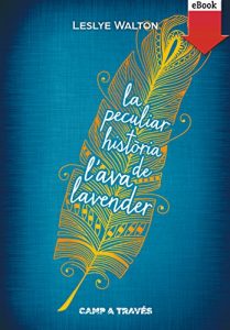 Descargar La peculiar història de l’Ava Lavender (eBook-ePub) (Camp a través) pdf, epub, ebook