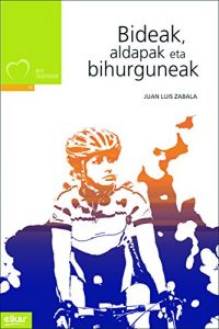 Descargar Bideak, aldapak eta bihurguneak (Taupadak) pdf, epub, ebook
