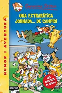 Descargar 35- Una extraràtica jornada…de campió! (GERONIMO STILTON. ELS GROCS) pdf, epub, ebook