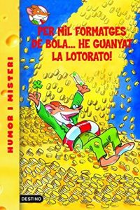 Descargar 32- Per mil formatges de bola, he guanyat la lotorato! (GERONIMO STILTON. ELS GROCS) pdf, epub, ebook