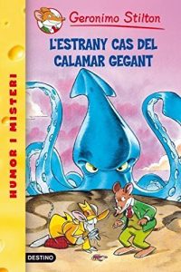 Descargar 31- L’estrany cas del calamar gigant (GERONIMO STILTON. ELS GROCS) pdf, epub, ebook