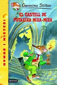 Descargar 14- El castell Potaxixa Mixa-Mixa (GERONIMO STILTON. ELS GROCS) pdf, epub, ebook