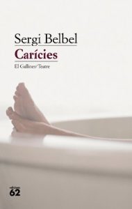 Descargar Carícies (El Galliner. L’Escorpí/Teatre) pdf, epub, ebook