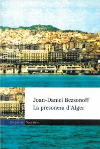 Descargar La presonera d’Alger (EMPURIES NARRATIVA) pdf, epub, ebook
