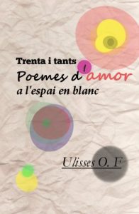 Descargar Trenta i tants poemes d’amor a l’espai en blanc (Catalan Edition) pdf, epub, ebook