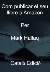 Descargar Com publicar el seu llibre a Amazon – Català Edició (Catalan Edition) pdf, epub, ebook