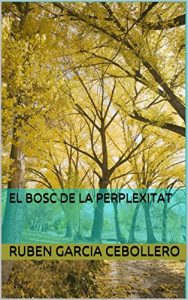 Descargar El bosc de la perplexitat (Catalan Edition) pdf, epub, ebook