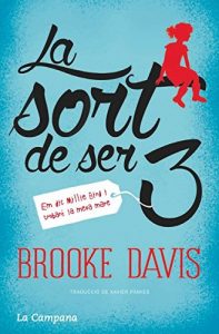Descargar La sort de ser tres pdf, epub, ebook