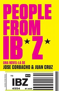 Descargar People from Ibiza: Una novel·la de Jose Corbacho i Juan Cruz pdf, epub, ebook