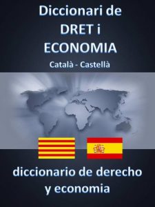 Descargar DICCIONARI DE DRET I ECONOMIA CATALÀ – CASTELLÀ (Catalan Edition) pdf, epub, ebook