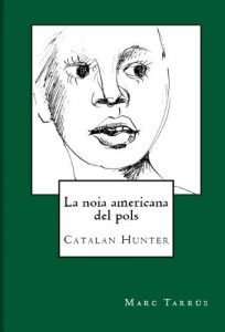 Descargar La noia americana del pols; Novel·la (Catalan Edition) pdf, epub, ebook