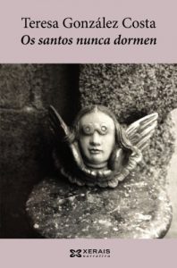 Descargar Os santos nunca dormen (Edición Literaria – Narrativa E-Book) pdf, epub, ebook