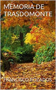 Descargar MEMORIA DE TRASDOMONTE (Galician Edition) pdf, epub, ebook