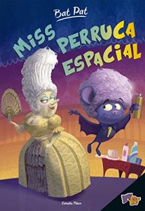 Descargar Bat Pat. Miss Perruca espacial pdf, epub, ebook