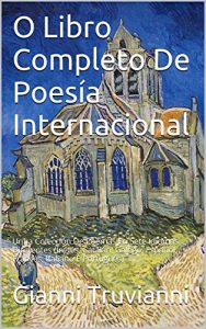 Descargar O Libro Completo De Poesía Internacional: Unha Colección De Poemas En Sete Idiomas Diferentes (Inglés, Catalán, Galego, Español, Francés, Italiano E Portugués) (Galician Edition) pdf, epub, ebook