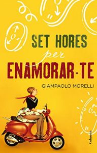 Descargar Set hores per enamorar-te (Clàssica) pdf, epub, ebook