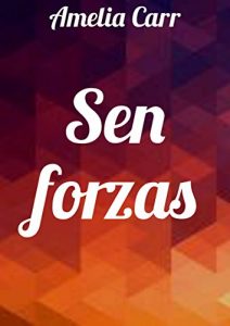 Descargar Sen forzas (Galician Edition) pdf, epub, ebook