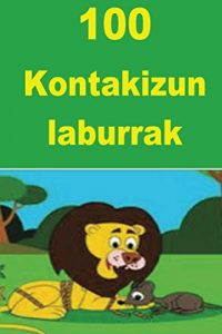 Descargar 100  Kontakizun laburrak: Basque (Basque Edition) pdf, epub, ebook