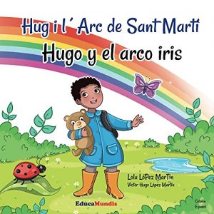 Descargar Hug i l’Arc de Sant Martí – Hugo y el arco iris (català-espanyol) (Catalan Edition) pdf, epub, ebook