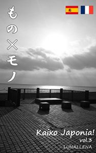 Descargar Kaixo Japonia! 3: Mono x Mono (Basque Edition) pdf, epub, ebook
