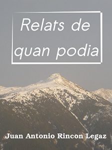 Descargar Relats de quan podia (Catalan Edition) pdf, epub, ebook