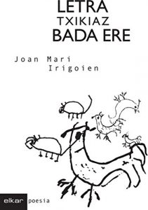 Descargar Letra txikiaz bada ere (Poesia) pdf, epub, ebook