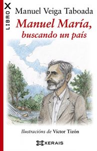 Descargar Manuel María, buscando un país (Obras De Referencia – Ensaio E-Book) pdf, epub, ebook
