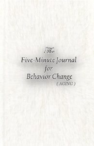Descargar Zahartzea, Self Help, Osasuna eta ongizatea: Portaeraren aldaketa: Bost minutuko Behavior Aldaketaren Journal: (ZAHARTE) (Jokabidea: Bost minutuko Behavior … Journal: (ZAHARTE)) (Basque Edition) pdf, epub, ebook