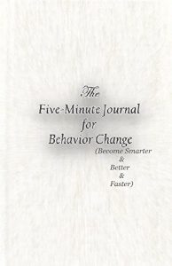 Descargar Hobeto Smarter Faster, Norbere Laguntza, Osasuna eta ongizatea: Behavior: Bost minutuko Behavior Aldaketaren Journal: (Better Smarter Faster) (Mind Focus: … (Better Smarter Faster)) (Basque Edition) pdf, epub, ebook