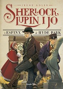 Descargar L’esfinx de Hyde Park: Sherlock, Lupin i jo 8 pdf, epub, ebook