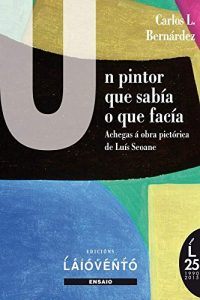 Descargar Un pintor que sabía o que facía pdf, epub, ebook