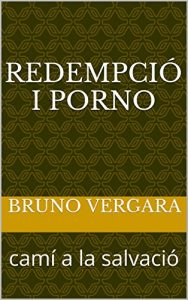 Descargar redempció  i  Porno: camí a la salvació (Catalan Edition) pdf, epub, ebook
