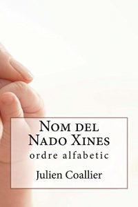 Descargar Nom del Nado Xines: ordre alfabetic (Catalan Edition) pdf, epub, ebook