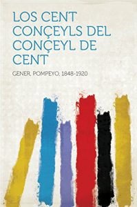 Descargar Los Cent Conçeyls del Conçeyl de Cent pdf, epub, ebook