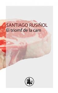 Descargar El triomf de la carn: Edició a cura de Joan Rossich (Catalan Edition) pdf, epub, ebook