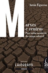 Descargar MARXES E CENTROS pdf, epub, ebook