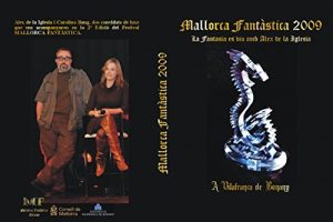 Descargar Mallorca Fantàstica 2009.: La Fantasia es viu amb Alex de la Iglesia a Vilafranca de Bonany. (Catalan Edition) pdf, epub, ebook