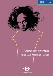 Descargar Carne de estatua (Baía Teatro) pdf, epub, ebook