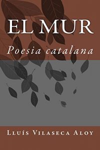 Descargar El mur (Catalan Edition) pdf, epub, ebook