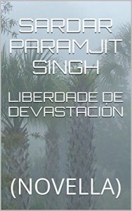 Descargar LIBERDADE DE DEVASTACIÓN: (NOVELLA) (Galician Edition) pdf, epub, ebook