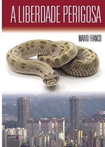 Descargar A liberdade perigosa (Galician Edition) pdf, epub, ebook