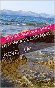 Descargar LA MANCA DE CASTEDAT: (NOVEL . LA) (Catalan Edition) pdf, epub, ebook