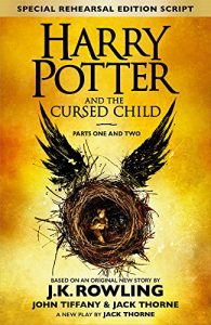 Descargar Harry Potter and the Cursed Child – Parts One and Two (Special Rehearsal Edition) pdf, epub, ebook