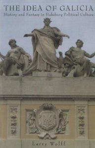 Descargar The Idea of Galicia: History and Fantasy in Habsburg Political Culture pdf, epub, ebook