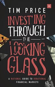 Descargar Investing Through the Looking Glass: A rational guide to irrational financial markets pdf, epub, ebook