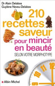 Descargar 210 Recettes saveur pour mincir en beauté : Selon votre morphotype (PRATIQUE) pdf, epub, ebook