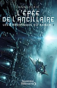 Descargar Les chroniques du Radch (Tome 2) – L’épée de l’ancillaire (Nouveaux Millénaires) pdf, epub, ebook