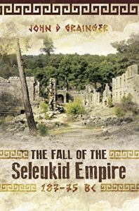 Descargar The Fall of the Seleukid Empire 187-75 BC: pdf, epub, ebook