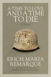 Descargar A Time to Love and a Time to Die: A Novel pdf, epub, ebook