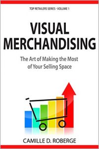 Descargar Visual Merchandising: The Art of Making the Most of Your Selling Space (Top Retailers Series Book 1) (English Edition) pdf, epub, ebook